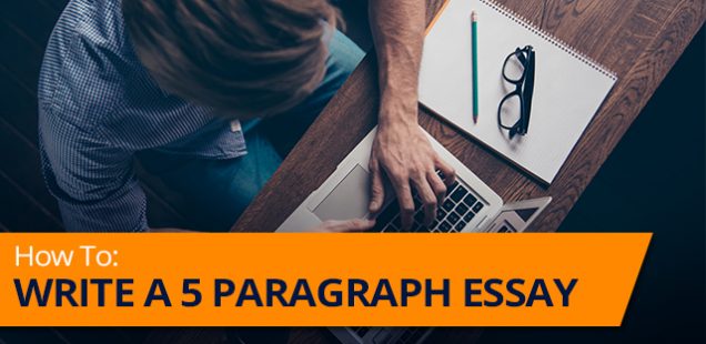 A Five Paragraph Essay: How To Do